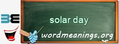 WordMeaning blackboard for solar day